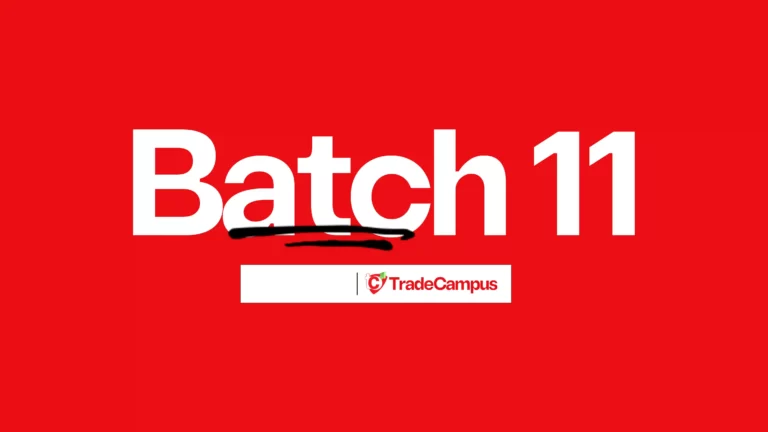 Trade Campus – Batch 11